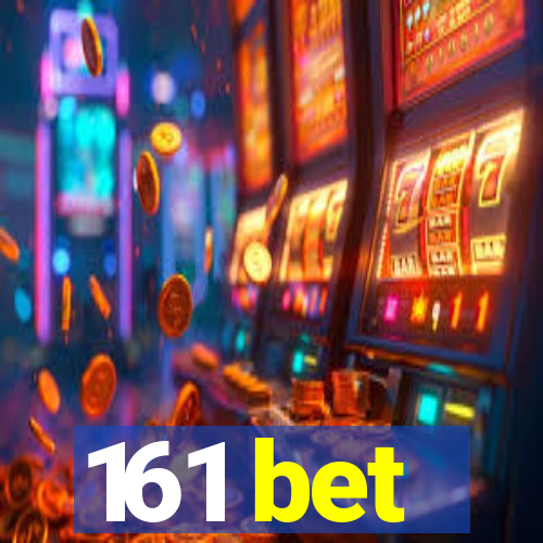 161 bet